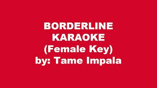 Tame Impala Borderline Karaoke Female Key [upl. by Yauqaj]