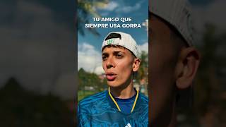 Di gorra y te saludo 🧢 gorras memesfutbol humor futboleros futbolcomedia tiposdejugadores [upl. by Holtorf]