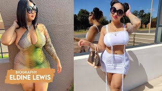 Eldine Lewis  Wiki Biographyageweightrelationshipsnet worth  Curvy models plus size [upl. by Nylidnarb]