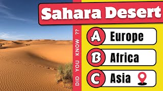 Largest desert Sahara located  25 General Knowledge Quiz  Episode 4 [upl. by Xuaegram]