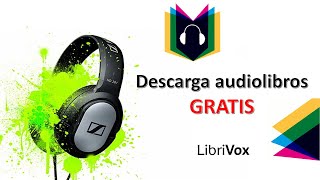 LibriVox 🎧  Audiolibros gratis y de acceso público [upl. by Mandell]