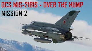 DCS MiG21bis Over The Hump Campaign  Mission 2 First Moves [upl. by Edurtreg136]