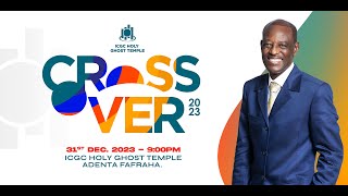 CrossOver Service With Prophet Christopher Yaw Annor  31st December 2023 [upl. by Iam482]