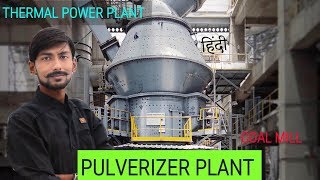 Pulverizer Plant  Coal Mill  Working With Major Components – TPP Engineering  Ankit Ras [upl. by Netsirhk]