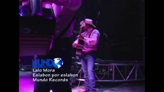 Lalo Mora en Vivo Monterrey Mundo Records Oficial [upl. by Fairweather]