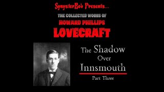 HP Lovecrafts The Shadow Over Innsmouth  Part Three [upl. by Anyela]