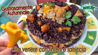 Ricetta riso nero con finferli e salsiccia [upl. by Akenehs]