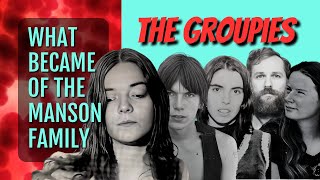 What Became of the Manson Family The Groupies [upl. by Ahset]