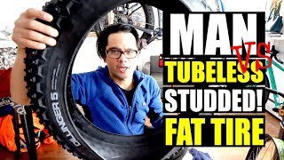 MAN vs TUBELESS STUDDED FAT TIRE [upl. by Beaston970]