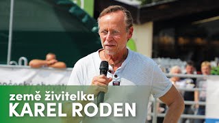 Země živitelka  rozhovor Karel Roden [upl. by Leuneb]