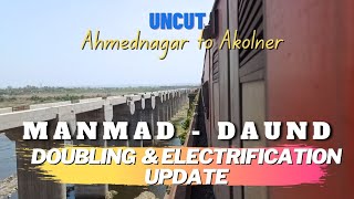 Manmad Daund Railway Doubling Update मनमाड दौंड रेल्वे दुहेरीकरणः Part 3  Ahmednagar to Daund [upl. by Ardnasirhc72]