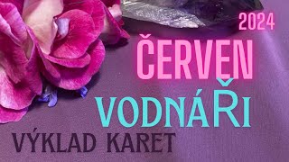 💞 VODNÁŘ  ČERVEN 2024 💞 [upl. by Nmutua]