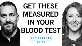 The Key Biomarkers to Measure With a Blood Test  Dr Casey Means amp Dr Andrew Huberman [upl. by Lubow]