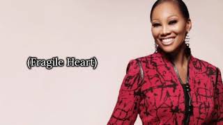 Yolanda Adams  Fragile Heart Lyric [upl. by Napier]