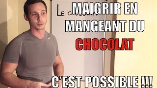 MAIGRIR en mangeant du CHOCOLAT cest possible [upl. by Acyssej562]