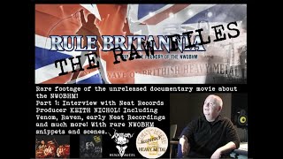 NWOBHM Documentary Pt 1 Interview with Neat Producer Keith Nichol about Neat Venom Raven  more [upl. by Iphigenia651]