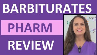 Barbiturates Pharmacology Nursing NCLEX Review Mechanism of Action [upl. by Ttennej635]