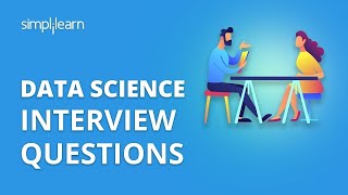 Data Science Interview Questions  Data Science Interview Questions Answers And Tips  Simplilearn [upl. by Lat]