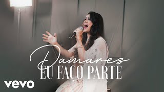 Damares  Eu Faço Parte Clipe Live [upl. by Nivle]