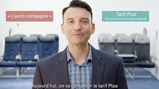 Osez comparer le tarif Plus de WestJet [upl. by Mariquilla]