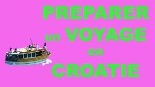 Comment préparer facilement un voyage en Croatie [upl. by Vladamar68]