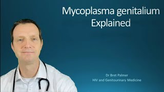 Mycoplasma genitalium explained 47 [upl. by Ahsiemak]