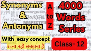 Synonyms amp Antonyms  Class12 English Vocabulary For all Competitive exams  Dayal Nayak [upl. by Enyrb]