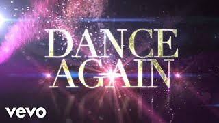 Jennifer Lopez  Dance Again Lyric Video ft Pitbull [upl. by Aser450]