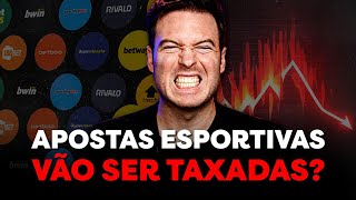 APOSTAS ESPORTIVAS NO BRASIL VÃO ACABAR  MP PROMETE TAXAR APOSTAS [upl. by Aicilav]