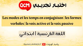 QCM  Les modes et les temps les formes verbales la voix active et la voix passive primaire [upl. by Aramaj]