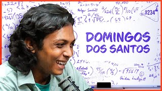 DOMINGOS DOS SANTOS  Ciência Sem Fim 234 [upl. by Shaner]