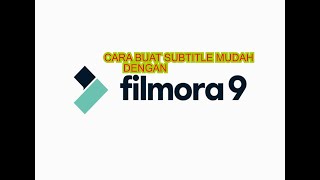 Cara Membuat TextSubtitle Di Filmora 9 [upl. by Nash]