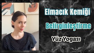 Elmacık Kemiği Belirginleştirme Egzersizi Yüz Yogası [upl. by Llenroc52]