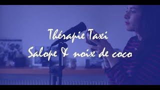 THERAPIE TAXI  SALOPE [upl. by Allyce]