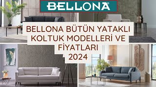 Bellona Yataklı Koltuk Modelleri ve Fiyatları 2024  Çekyat Modelleri ve Fiyatları [upl. by Enilamme]