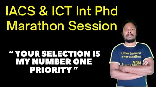 IACS amp ICT Int Phd Marathon Session [upl. by Neibaf]