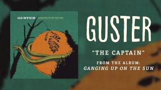 Guster  quotThe Captainquot Best Quality [upl. by Noskcire]