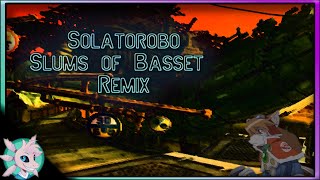 Solatorobo  Slums of Basset Remix [upl. by Hiroshi]