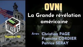 OVNI – La Grande Révélation Américaine TenL 125 [upl. by Eileme872]