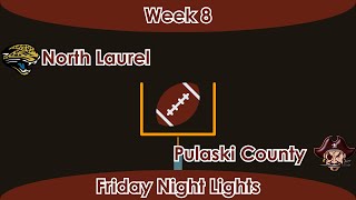 North Laurel Jaguars vs Pulaski County Maroons  Friday Night Lights  District Matchup [upl. by Lagas]