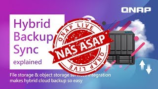 Hybrid Backup Sync explained ｜ NAS ASAP [upl. by Nogas]