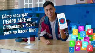 Tap y recarga tiempo aire con Citibanamex Móvil® [upl. by Stephan]