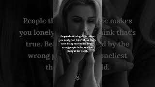 People think being alone makes you lonely quotesdaily youtubeshort youtubevideos shortsvideo [upl. by Bernardo]