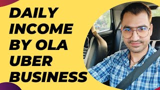 Daily income by ola uber taxi business [upl. by Curhan]