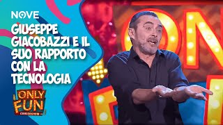 Giuseppe Giacobazzi e il suo rapporto con la tecnologia 😂  ONLY FUN [upl. by Curkell]