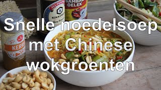 Snelle noedelsoep met chinese wokgroenten [upl. by Thanasi]