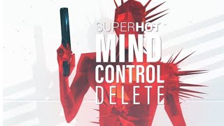 SUPERHOT MIND CONTROL DELETE Gameplay [upl. by Nyrad445]