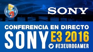 E3 2016  CONFERENCIA DE SONY EN DIRECTO [upl. by Savanna]