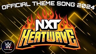 WWE NXT Heatwave 2024 Official Theme Song  quotFuegoquot [upl. by Opportuna912]