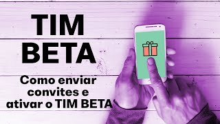 TIM BETA Como enviar convites e ativar o plano [upl. by Eanad]